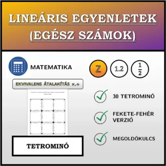Tetrominó: Lineáris egyenletek (egész számok), ekvivalens átalakítás (szorzás, osztás)