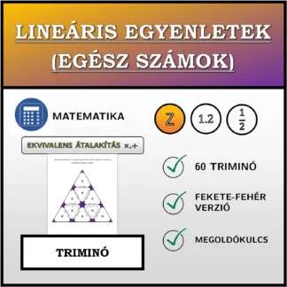 Triminó: Lineáris egyenletek (egész számok), ekvivalens átalakítás (szorzás, osztás)