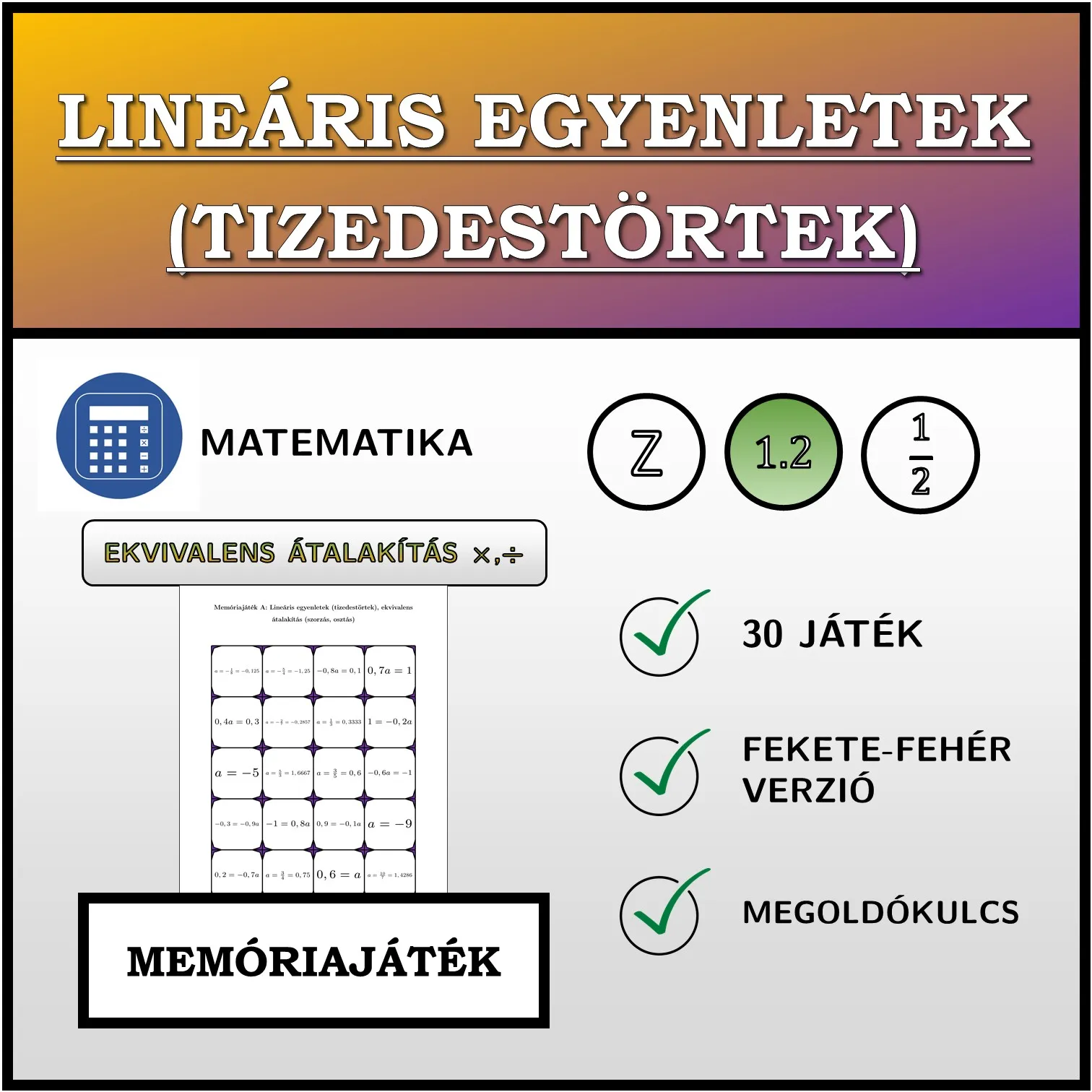 Memóriajáték: Lineáris egyenletek (tizedestörtek), ekvivalens átalakítás (szorzás, osztás)