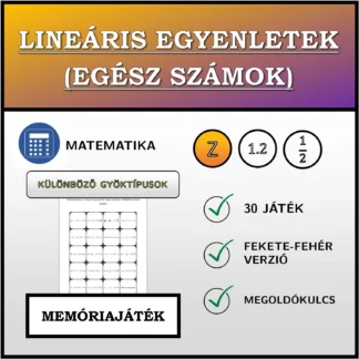 Memóriajáték: Lineáris egyenletek (egész számok), különböző típusú gyökök