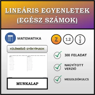 Munkalap: Lineáris egyenletek (egész számok), különböző típusú gyökök