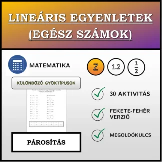 Párosító feladat: Lineáris egyenletek (egész számok), különböző típusú gyökök