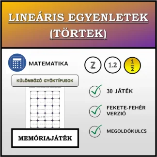 Memóriajáték: Lineáris egyenletek (törtek), különböző típusú gyökök