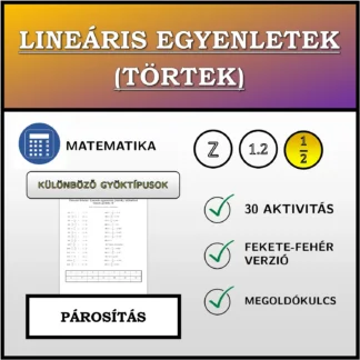 Párosító feladat: Lineáris egyenletek (törtek), különböző típusú gyökök