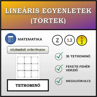 Tetrominó: Lineáris egyenletek (törtek), különböző típusú gyökök