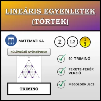 Triminó: Lineáris egyenletek (törtek), különböző típusú gyökök