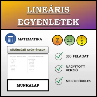 Munkalap: Lineáris egyenletek, különböző típusú gyökök