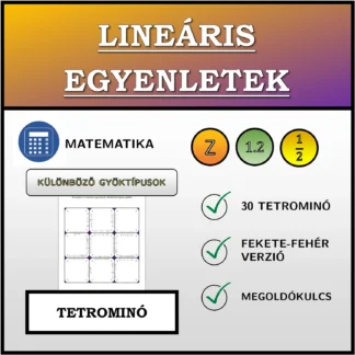 Tetrominó: Lineáris egyenletek, különböző típusú gyökök