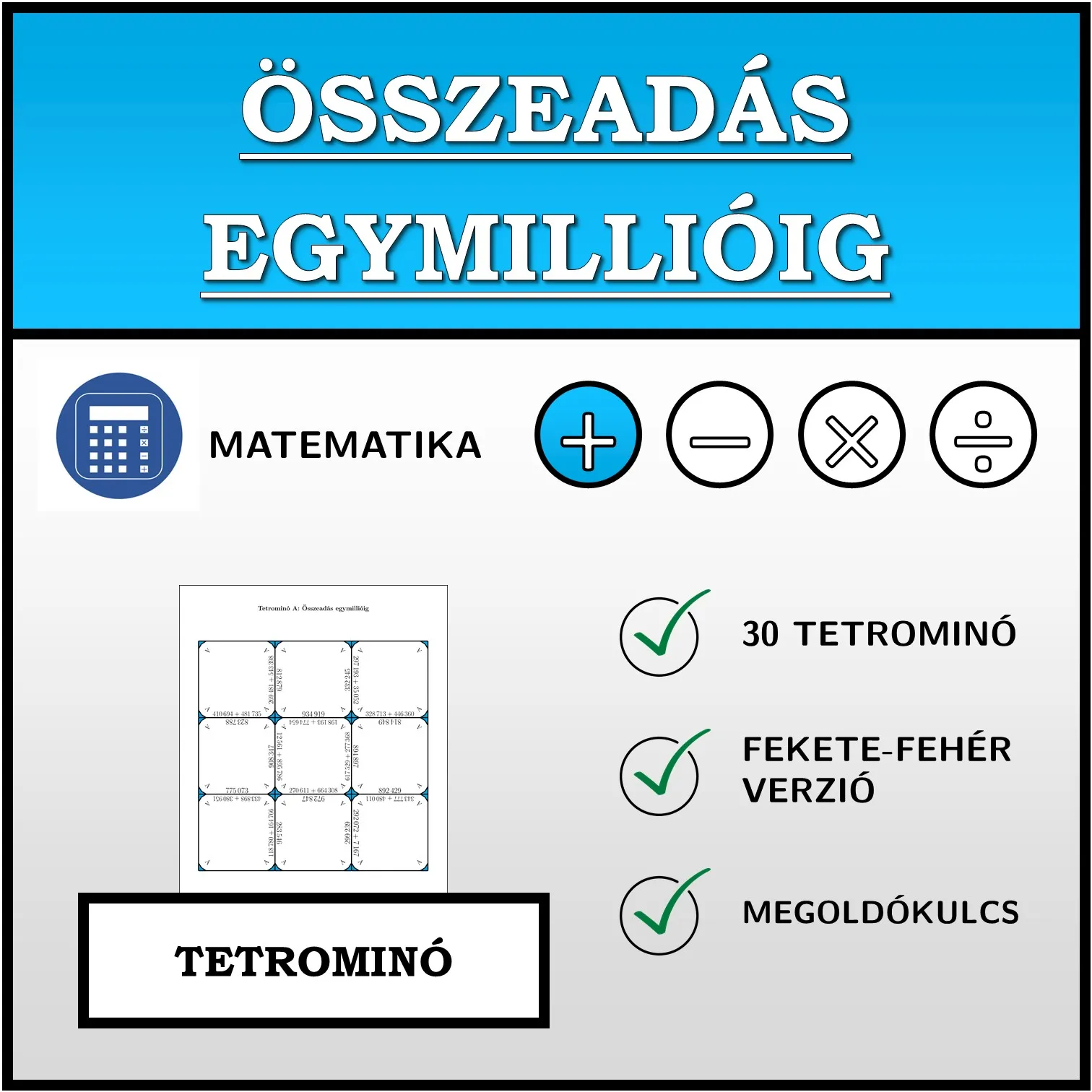 Tetrominó: Összeadás egymillióig