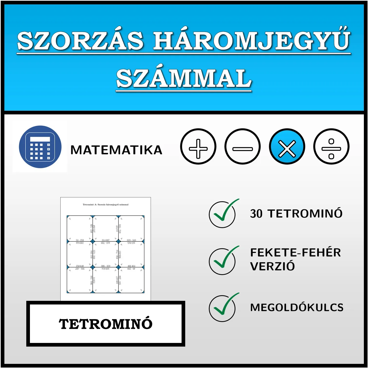 Tetrominó: Szorzás háromjegyű számmal