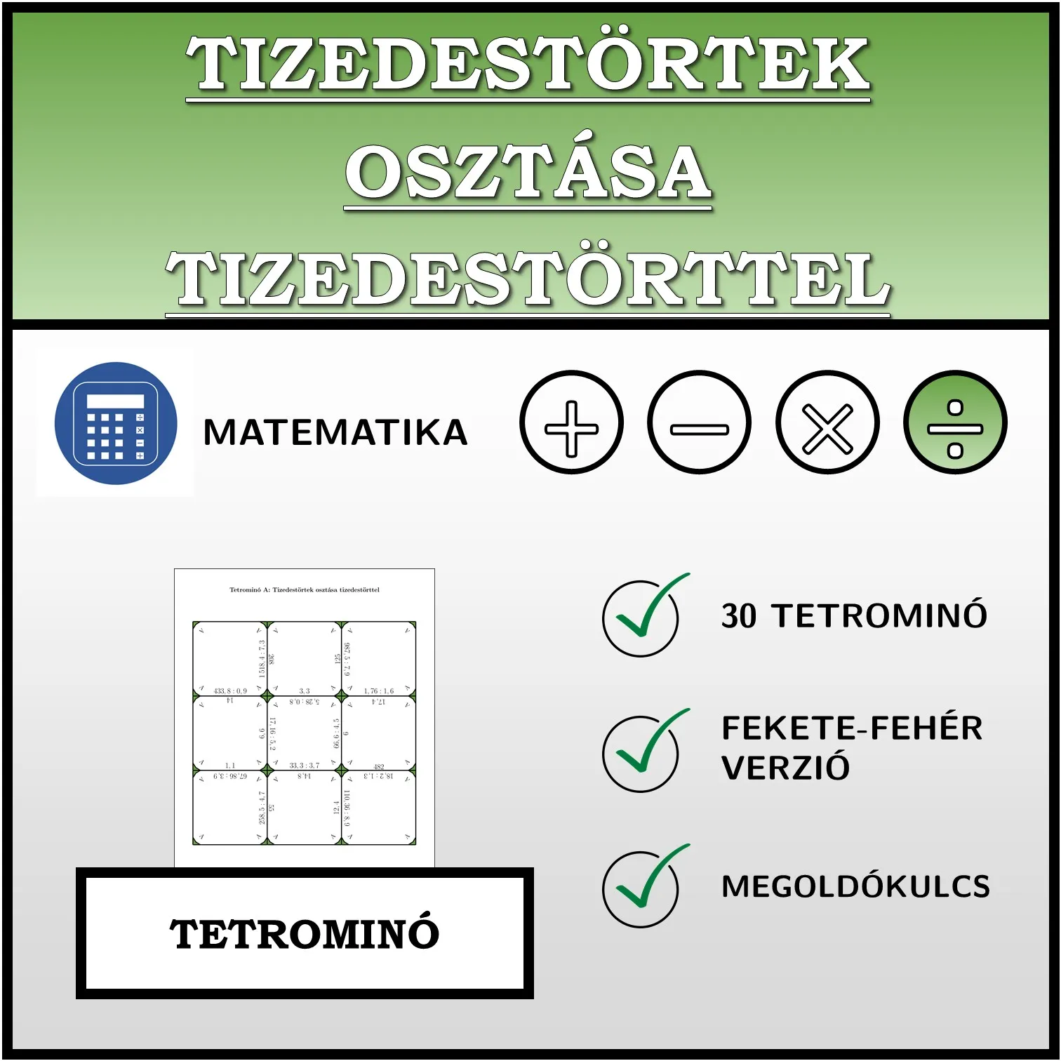 Tetrominó: Tizedestörtek osztása tizedestörttel