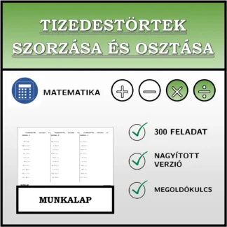 Munkalap: Tizedestörtek szorzása és osztása