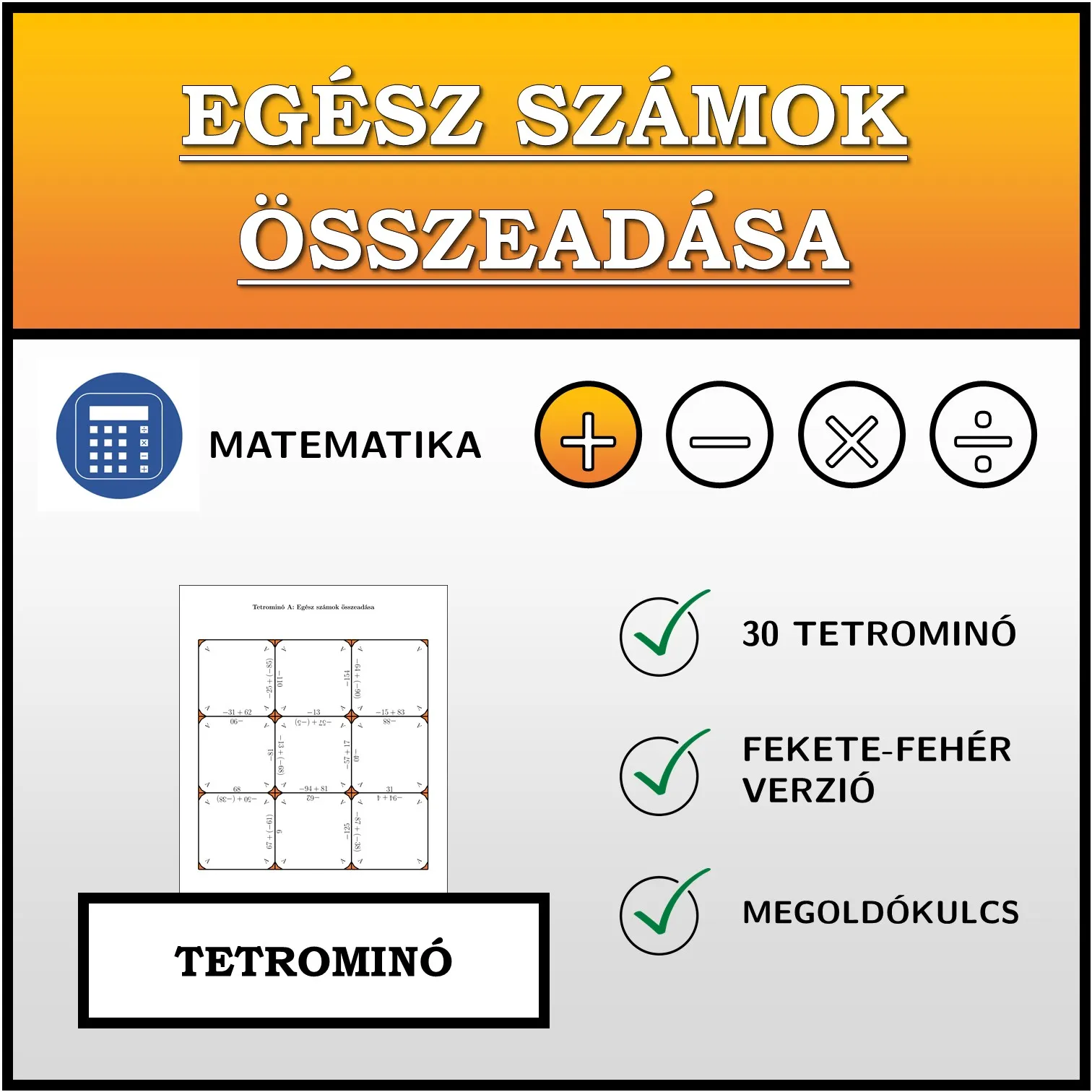 Tetrominó: Egész számok összeadása