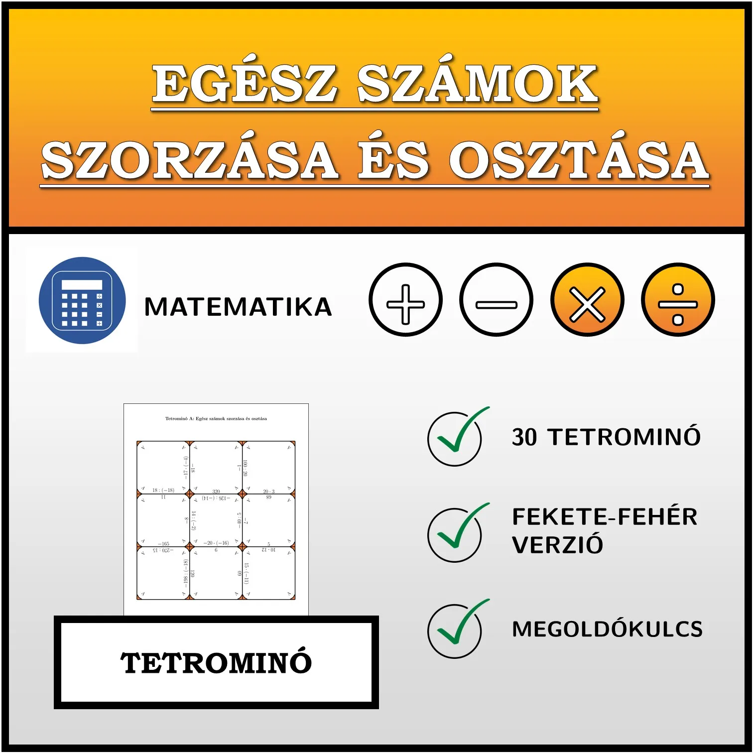 Tetrominó: Egész számok szorzása és osztása