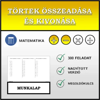Munkalap: Törtek összeadása és kivonása
