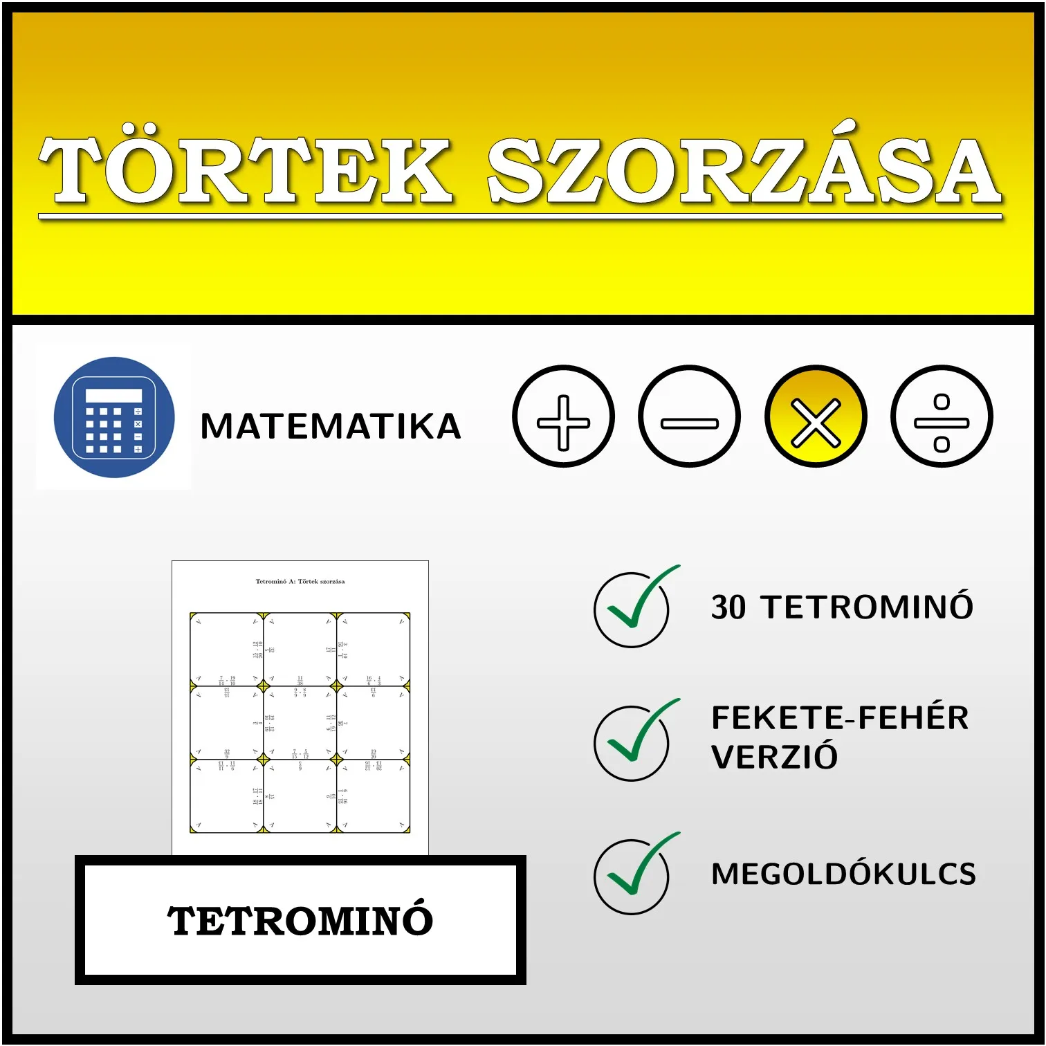 Tetrominó: Törtek szorzása