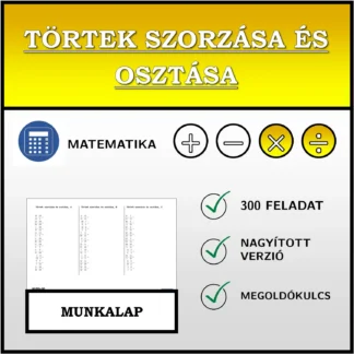 Munkalap: Törtek szorzása és osztása