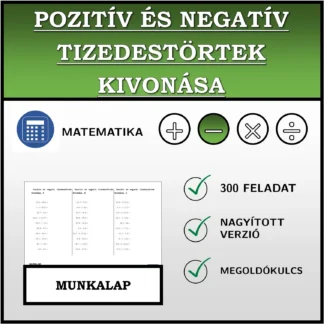 Munkalap: Pozitív és negatív tizedestörtek kivonása