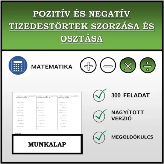 Munkalap: Pozitív és negatív tizedestörtek szorzása és osztása