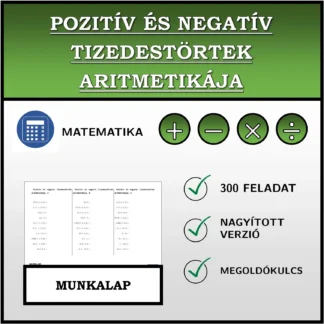 Munkalap: Pozitív és negatív tizedestörtek aritmetikája