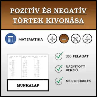 Munkalap: Pozitív és negatív törtek kivonása