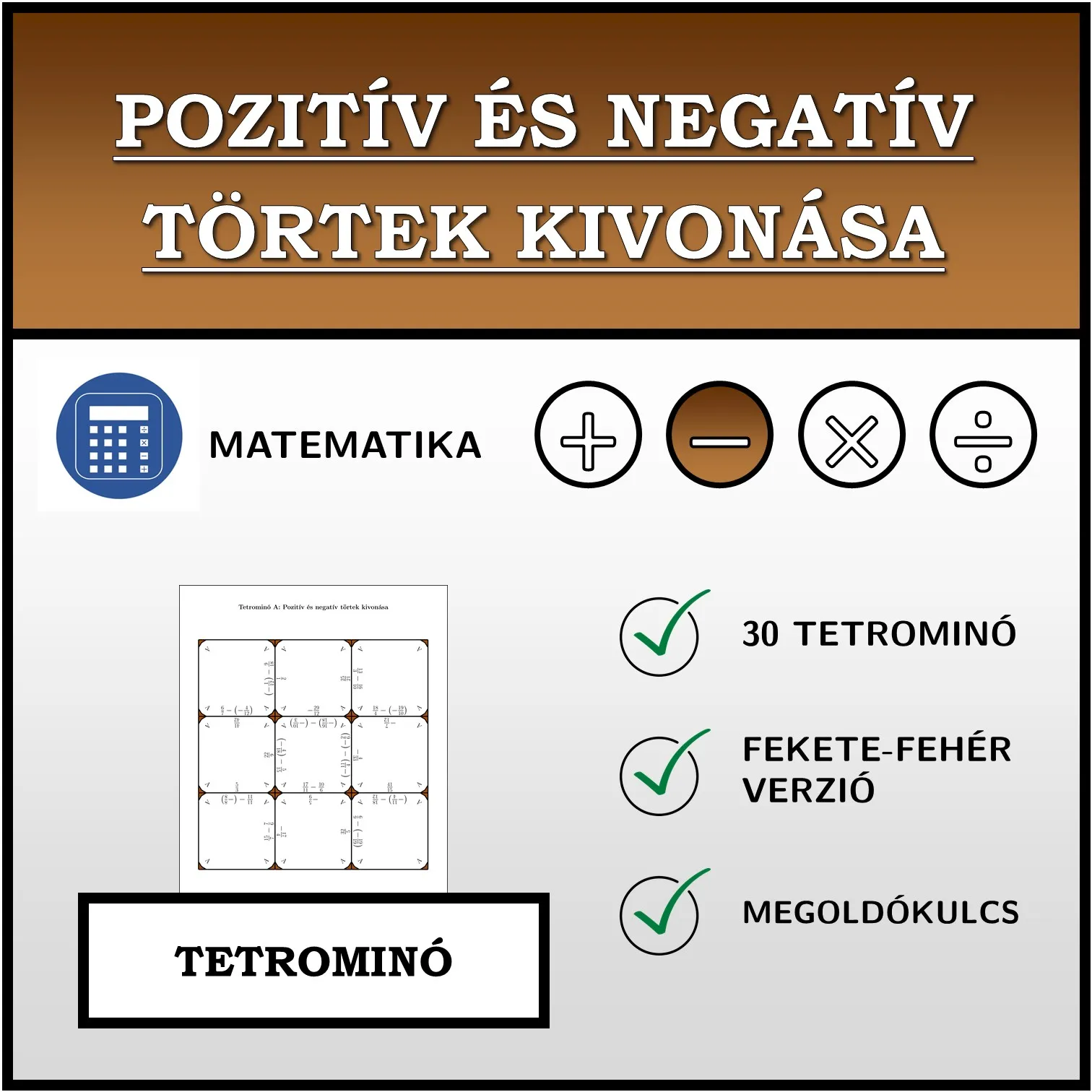 Tetrominó: Pozitív és negatív törtek kivonása