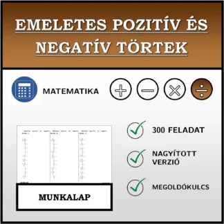 Munkalap: Emeletes pozitív és negatív törtek