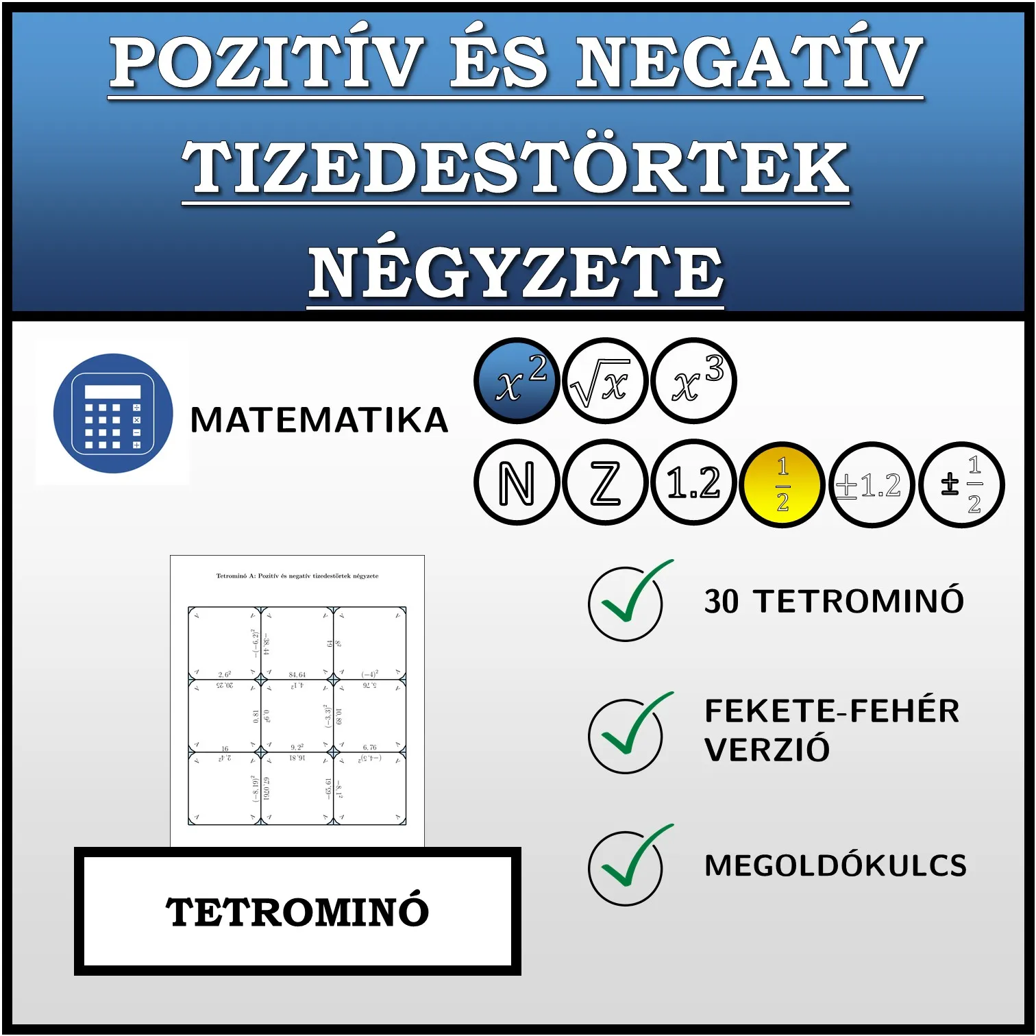 Tetrominó: Pozitív és negatív tizedestörtek négyzete