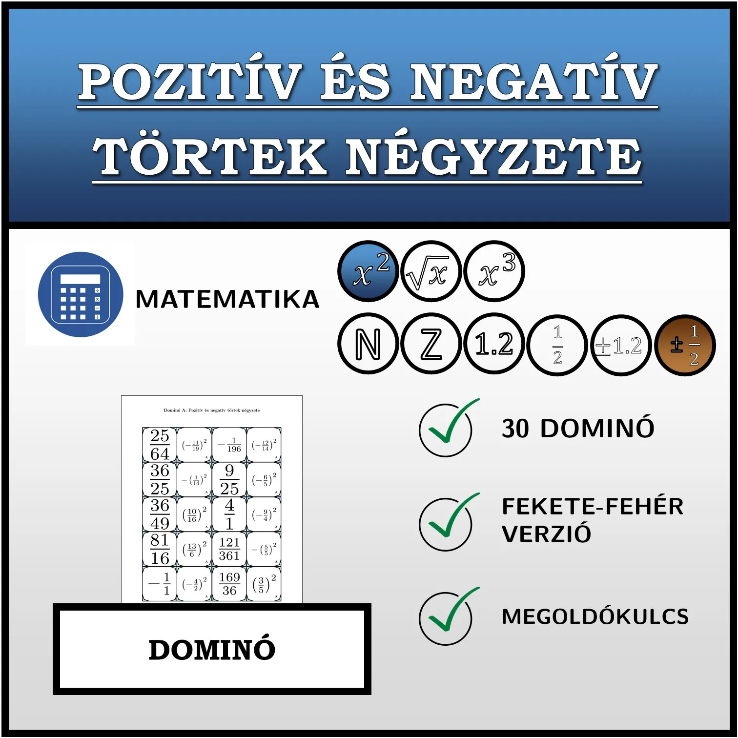 Dominó: Pozitív és negatív törtek négyzete