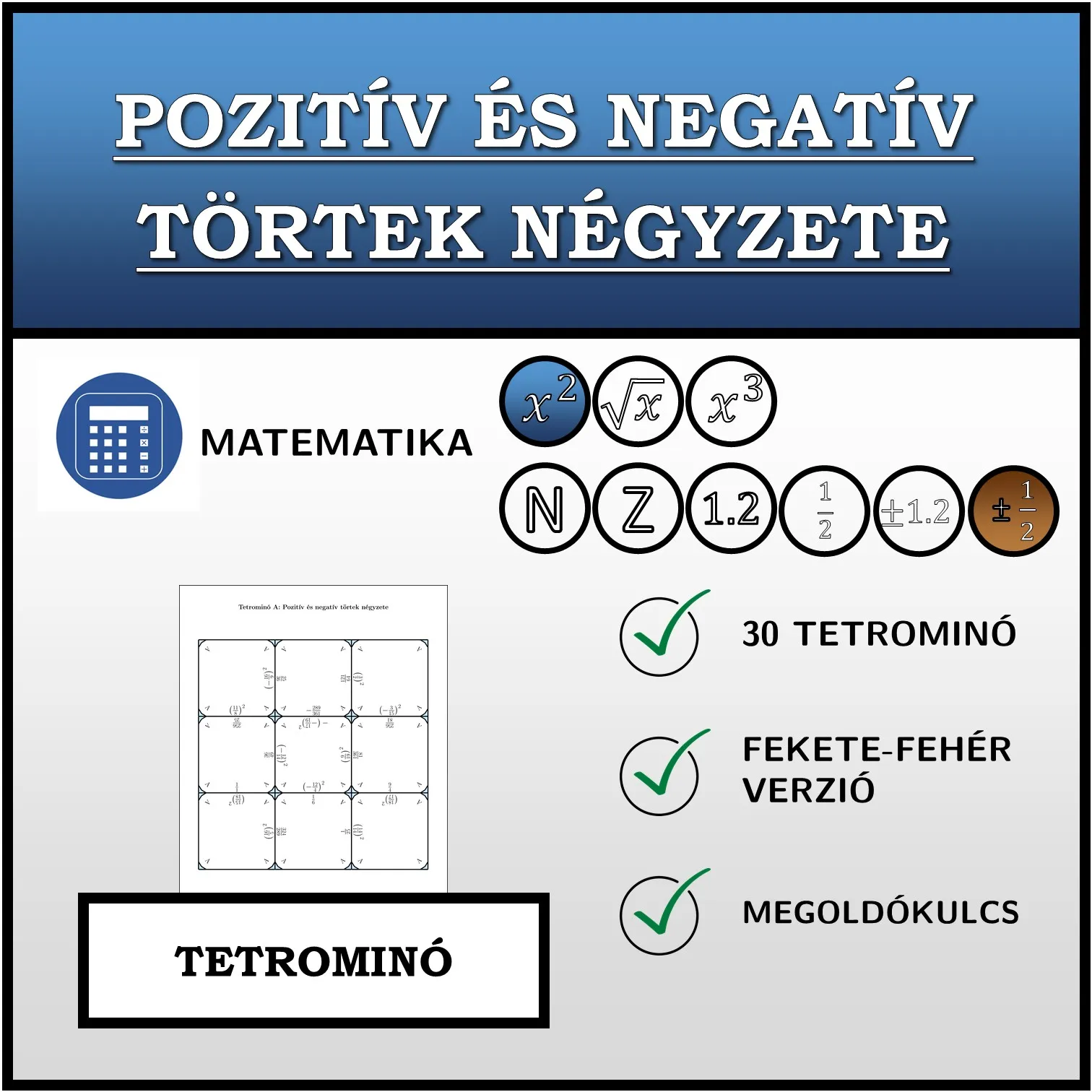 Tetrominó: Pozitív és negatív törtek négyzete