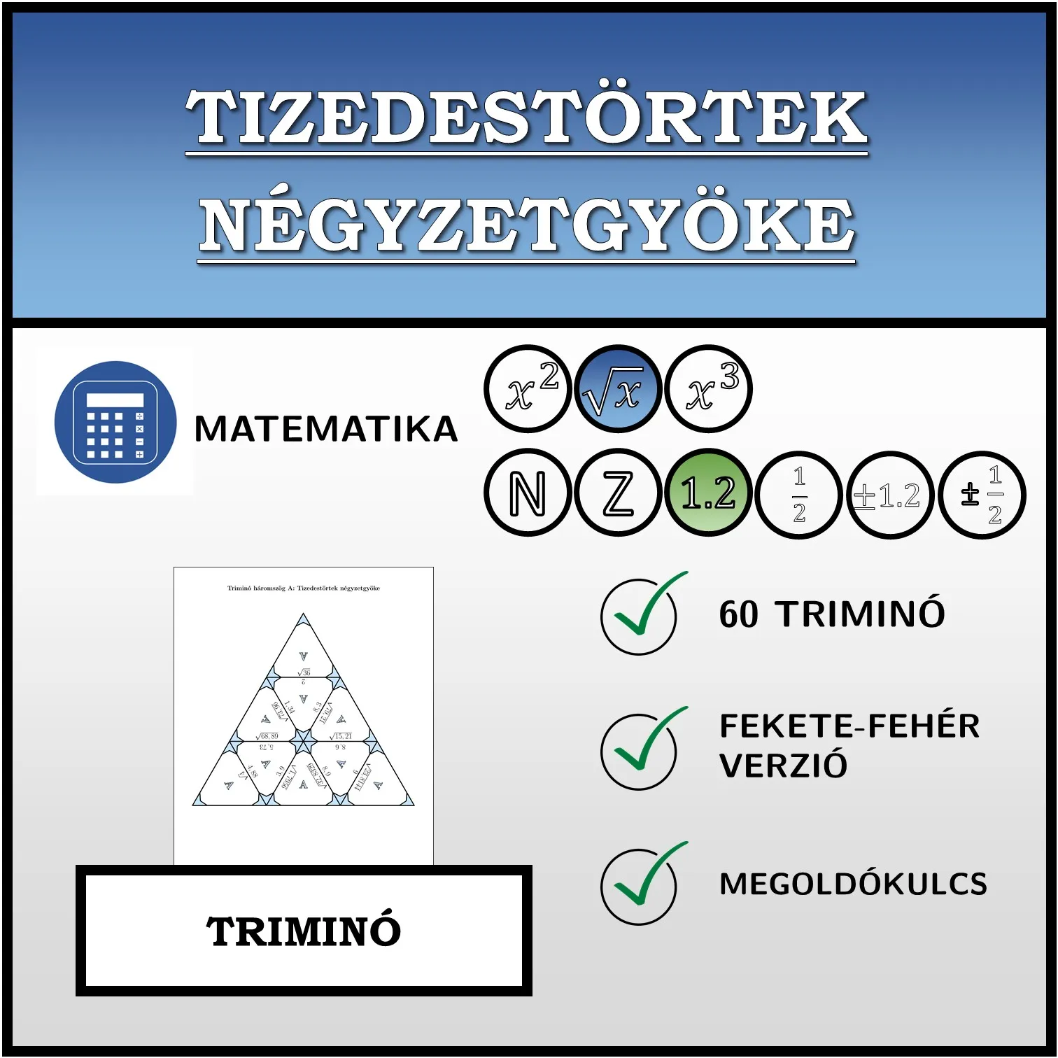 Triminó: Tizedestörtek négyzetgyöke