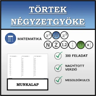 Munkalap: Törtek négyzetgyöke