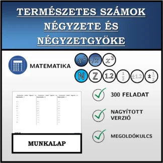 Munkalap: Természetes számok négyzete és négyzetgyöke