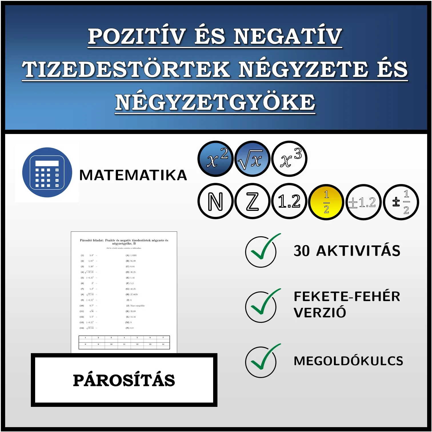 Párosító feladat: Pozitív és negatív tizedestörtek négyzete és négyzetgyöke