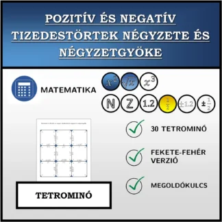 Tetrominó: Pozitív és negatív tizedestörtek négyzete és négyzetgyöke