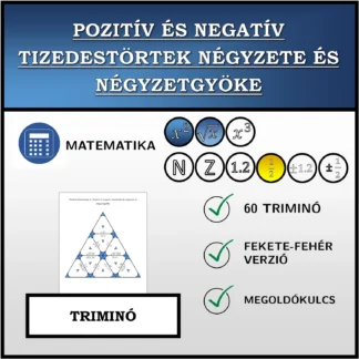 Triminó: Pozitív és negatív tizedestörtek négyzete és négyzetgyöke